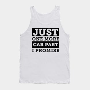 Just one more car part, I promise Tank Top